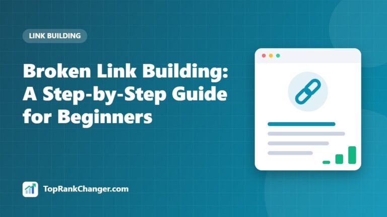 Broken Link Building: A Step-by-Step Guide for Beginners