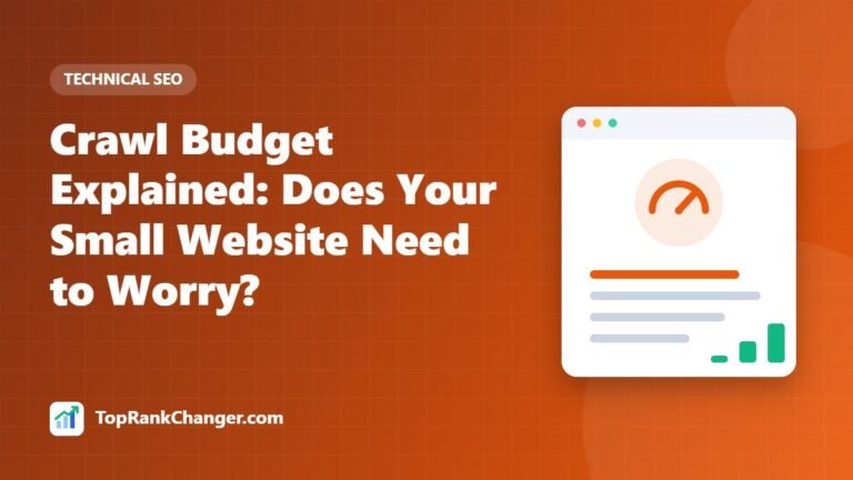 Crawl Budget Explained: Does Your Small Website Need to Worry?