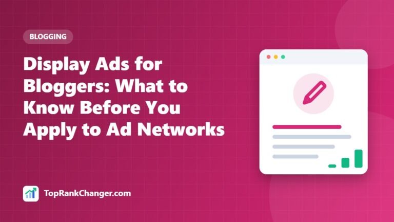 Display Ads for Bloggers: What to Know Before You Apply to Ad Networks