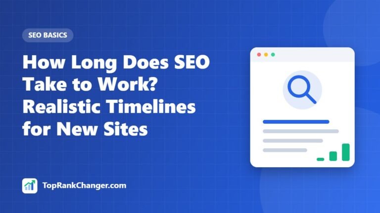 How Long Does SEO Take to Work? Realistic Timelines for New Sites