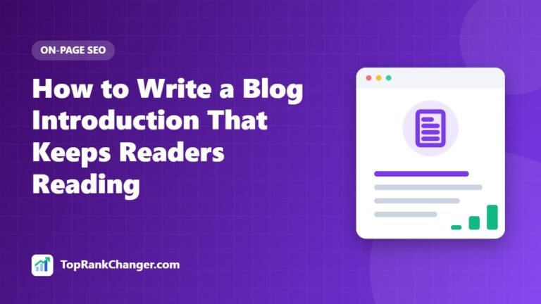How to Write a Blog Introduction That Keeps Readers Reading