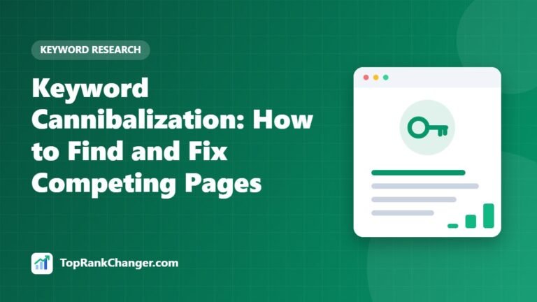 Keyword Cannibalization: How to Find and Fix Competing Pages