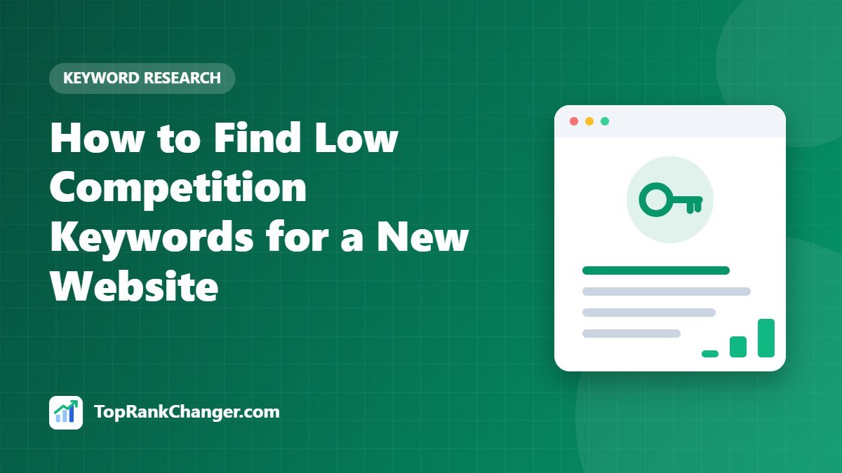 How to Find Low Competition Keywords for a New Website