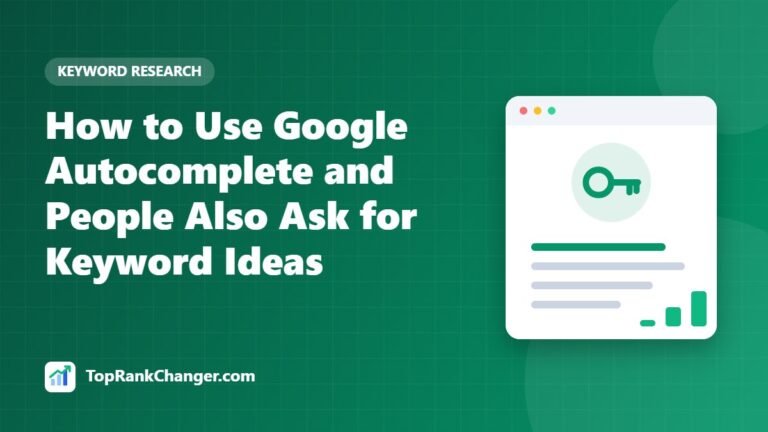How to Use Google Autocomplete and People Also Ask for Keyword Ideas