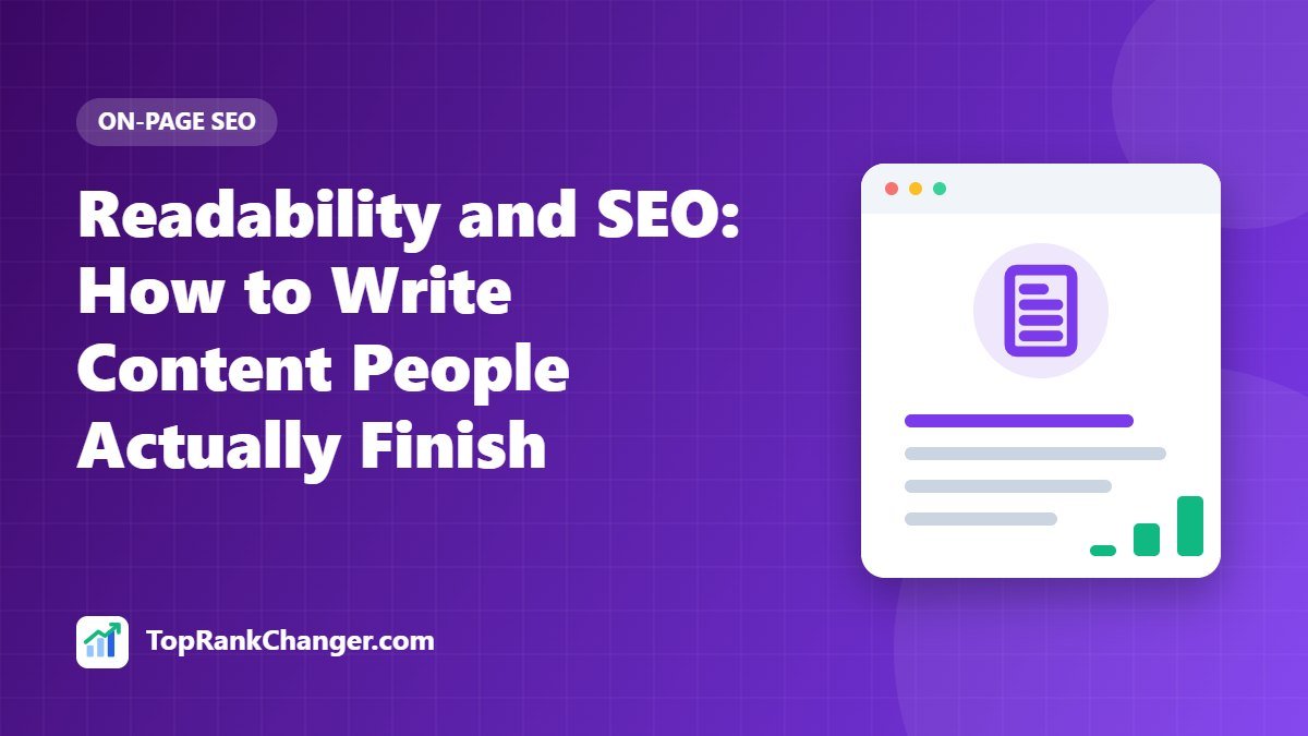 Readability and SEO: How to Write Content People Actually Finish