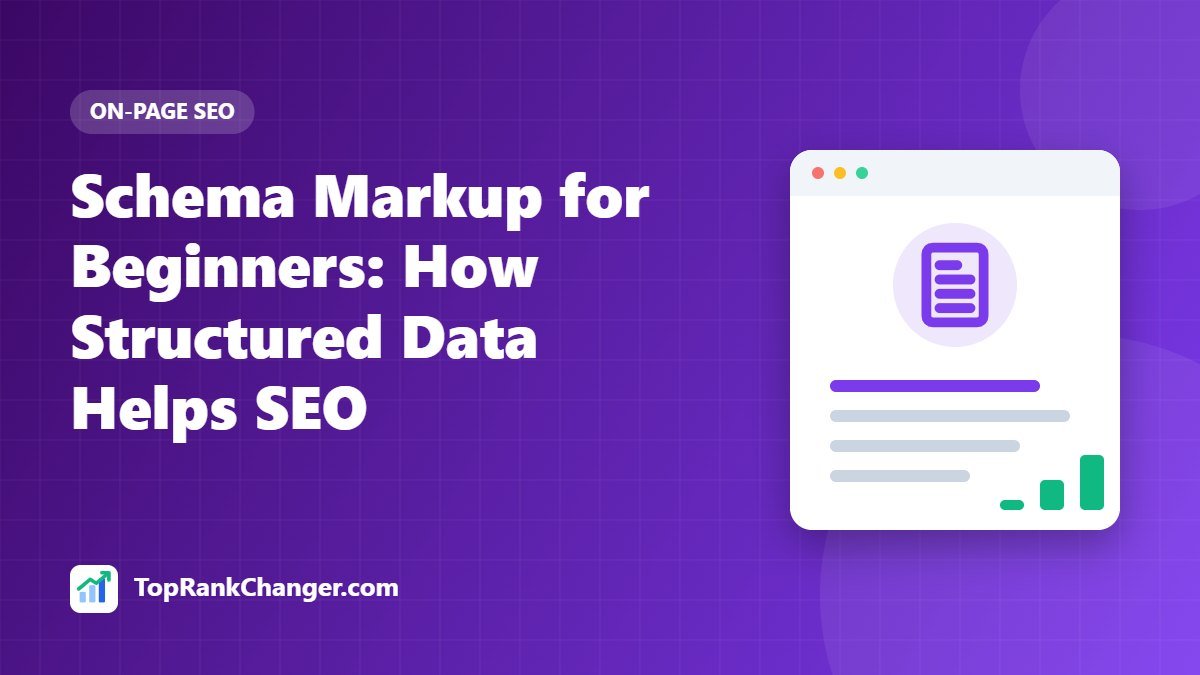 Schema Markup for Beginners: How Structured Data Helps SEO