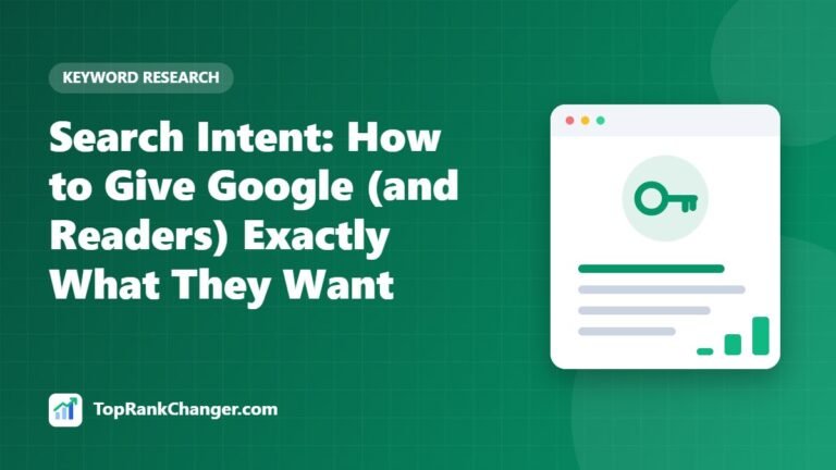 Search Intent: How to Give Google (and Readers) Exactly What They Want