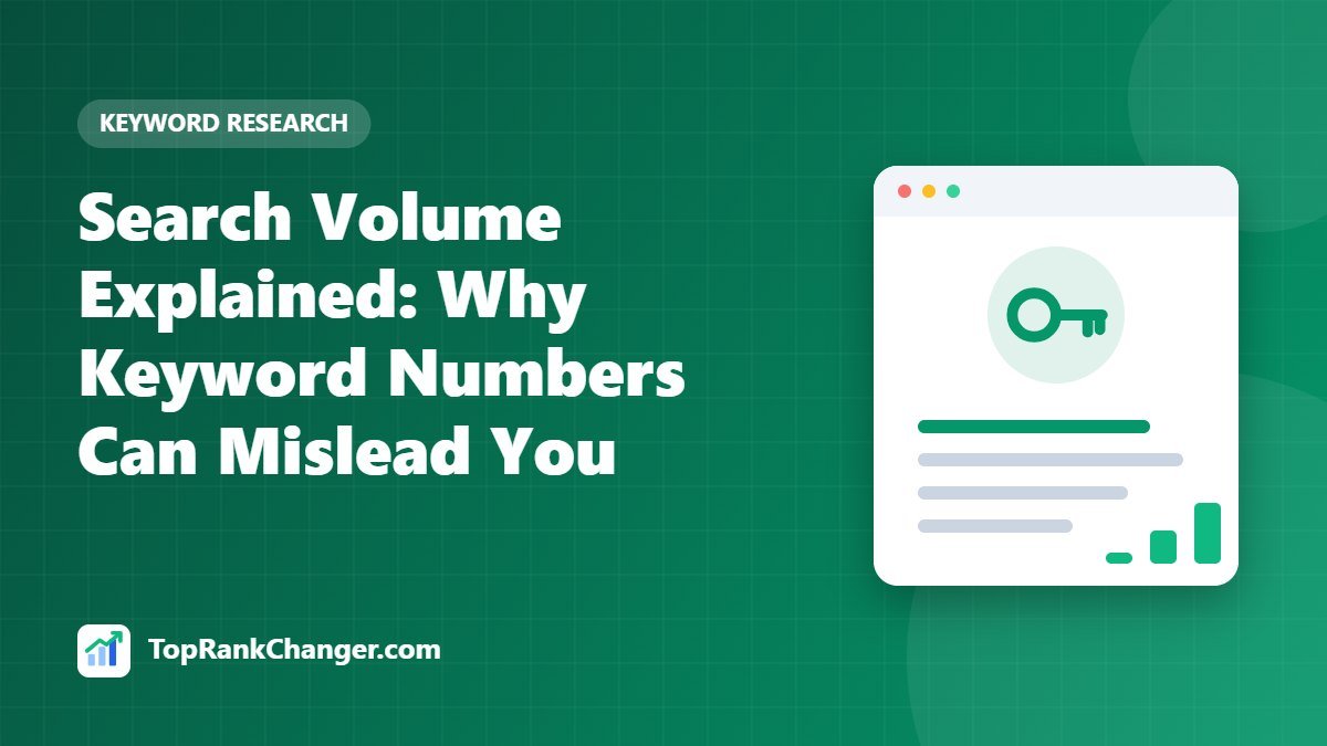 Search Volume Explained: Why Keyword Numbers Can Mislead You